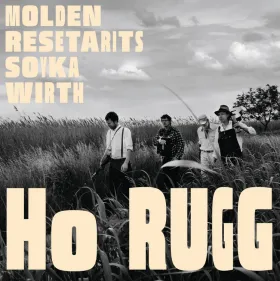CD: Molden/Resetarits/Soyka/Wirth, Ho Rugg, Rough Trade 2001