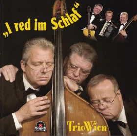 CD: Trio Wien - I red im Schlaf, GESA/Austro Mechana 2008